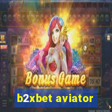 b2xbet aviator